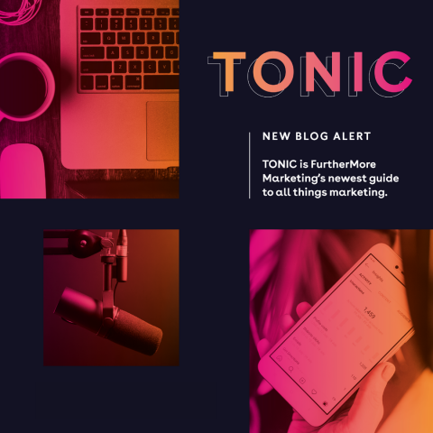 TONIC is FurtherMore Marketing