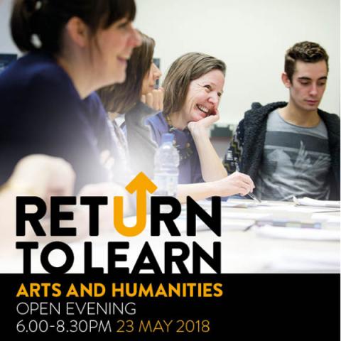 Return to Learn – Art and Humanities Undergraduate Open Evening