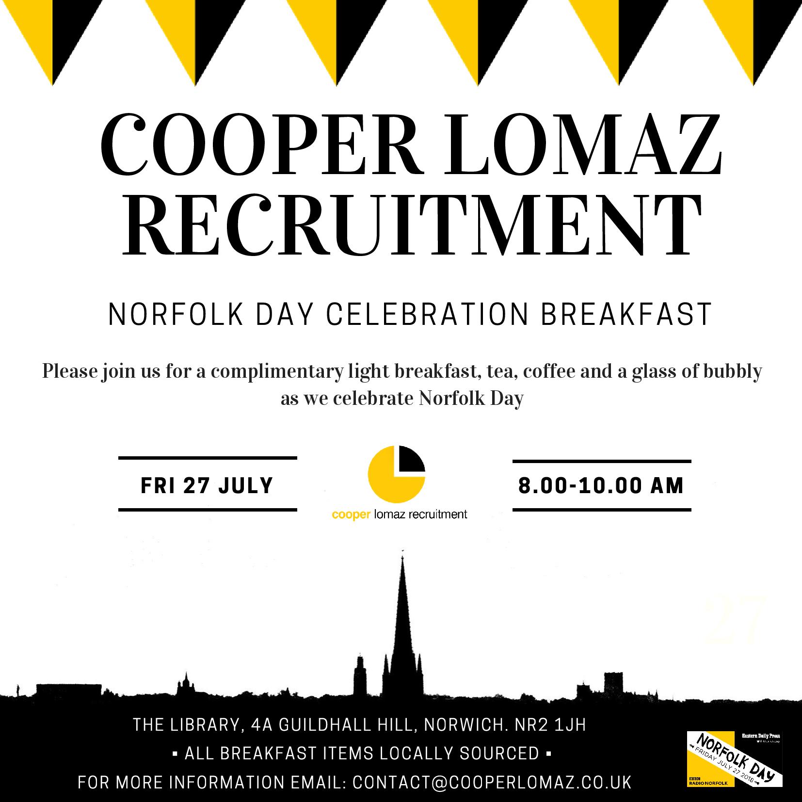 On Friday July 27th the County of Norfolk will experience the first ‘Norfolk Day’. This is a great chance to celebrate all the things that the local community love about the county.  Cooper Lomaz Recruitment are long standing and proud members of the Norfolk business community, as such they are looking forward to celebrating all that is great about Norfolk with their clients. Cooper Lomaz Recruitment will be hosting a Business Breakfast for its Norfolk clients to kick the day off in style. The event will ta