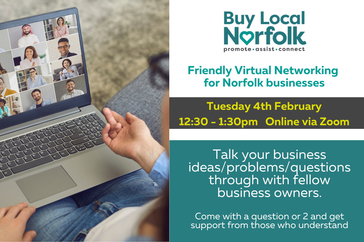 Buy Local Norfolk Business Clinic. Talk your business ideas/problems/questions through with fellow business owners.  Come with a question or 2 and get support from those who understand. Tuesday 4th February at 12.30 - 1.30pm