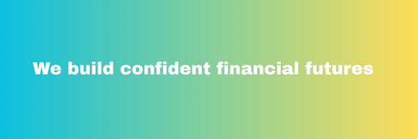 We build confident financial futures