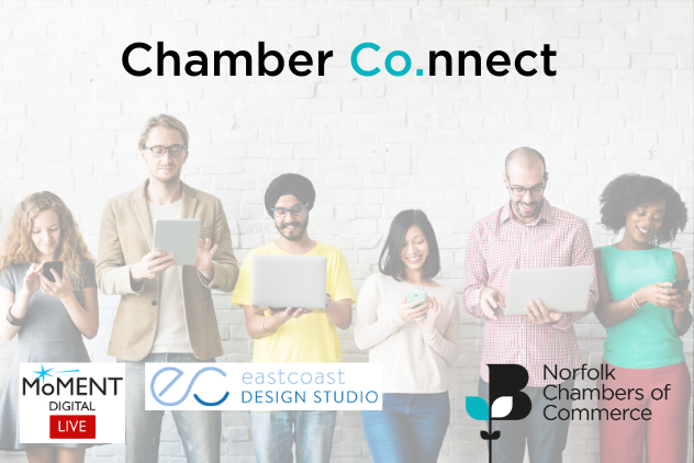 Chamber Co.nnect Virtual Networking Event with Moment Digital and East Coast Design Studio