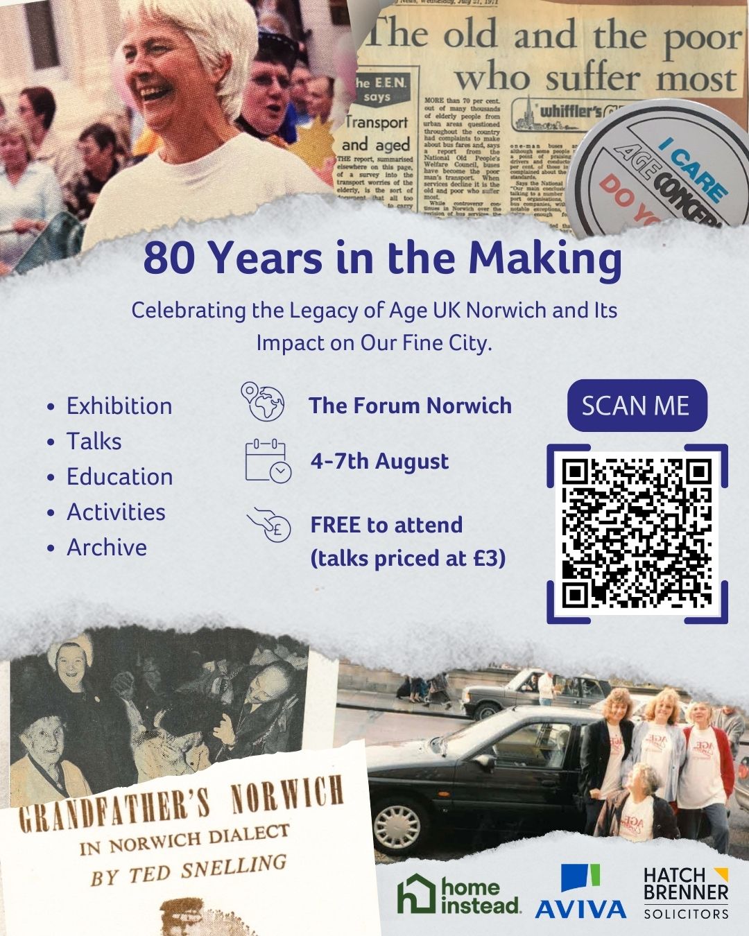 Image of clippings and old photos of staff and logos, stating: 80 Years in the Making Celebrating the Legacy of Age UK Norwich and Its Impact on Our Fine City. Exhibition  Talks  Education  Activities  Archive The Forum Norwich 4-7th August FREE to attend  (talks priced at £3)