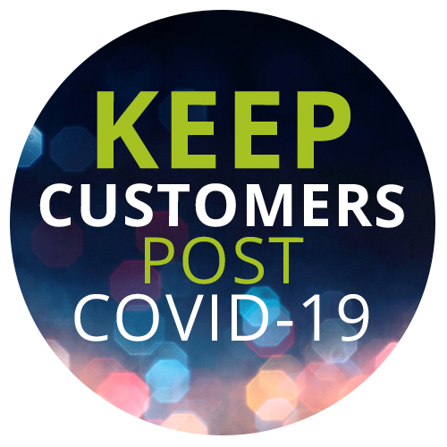 Keep Customers Post Covid-19