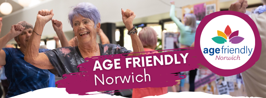 Age Friendly Norwich 