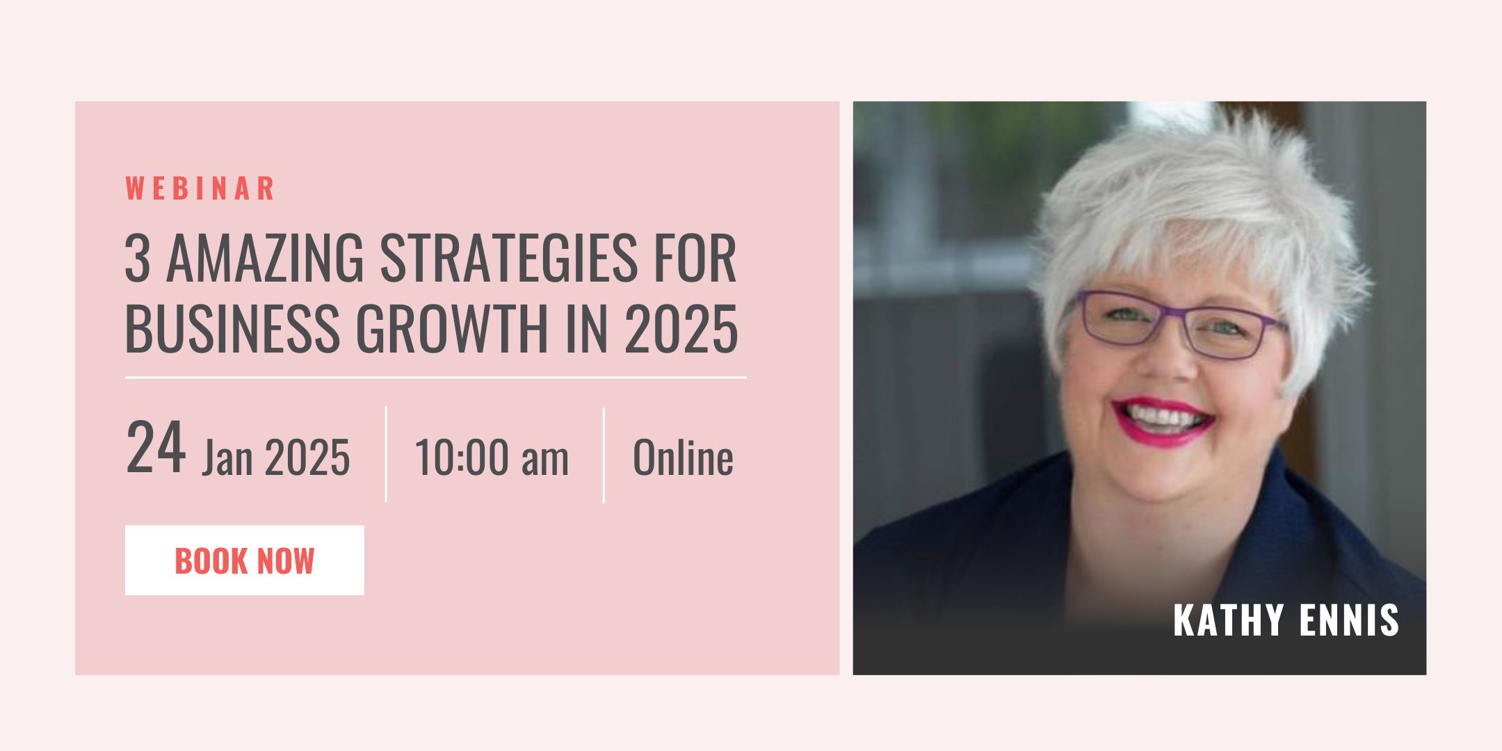 3 Amazing Strategies for Business Growth in 2025 Webinar with Kathy Ennis