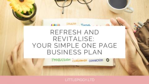 Refresh and Revitalise: Your Simple One Page Business Plan | Kathy Ennis | LittlePiggy