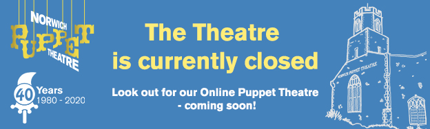 Our theatre is closed for the duration of of Covid Crisis